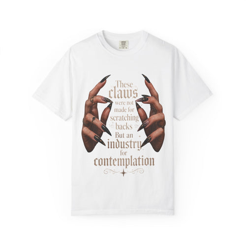 Contemplative nails T‑Shirt — 'These nails were not made for scratching backs...' Graphic Tee